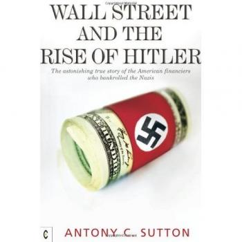 Wall Street and the Rise of Hitler, Sutton, Sutton 9781905570270 New..