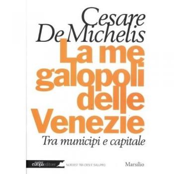 La megalopoli delle Venezie. Tra municipi e capitale
