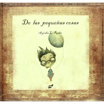 DE LAS PEQUEÑAS COSAS