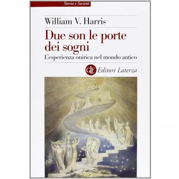 Due son le porte dei sogni. L'esperienza onirica nel mondo antico