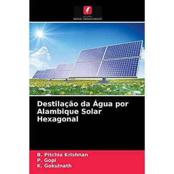Destilação da Água por Alambique Solar Hexagonal