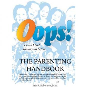 OOPS! the Parenting Handbook: I Wish I Had Known This Before