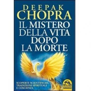 Il Mistero Della Vita Dopo la Morte