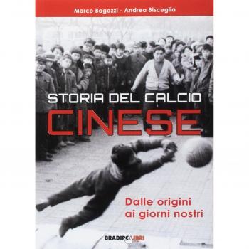 Storia del calcio cinese. Dalle origini ai giorni nostri