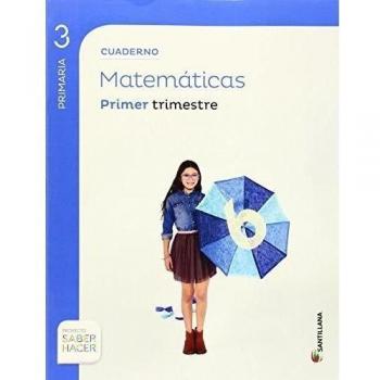 Cuaderno matematicas 3 primaria 1 trim saber hacer (Tapa blanda).