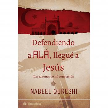 Defendiendo a alá, llegué a jesús