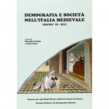 Demografia e società nell'Italia medievale. Secoli IX-XIV