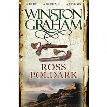 Ross Poldark: A Novel of Cornwall 1783