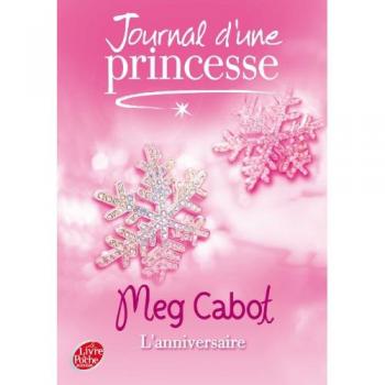 Meg Cabot Journal D'Une Princesse: L'Anniversaire D'Une Princesse