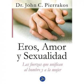 EROS AMOR Y SEXUALIDAD