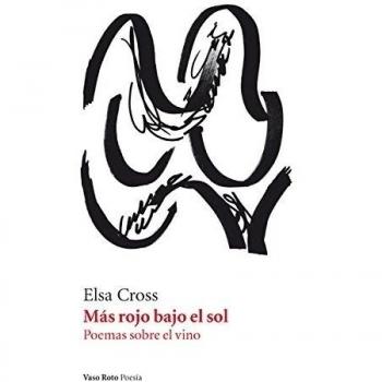 Más Rojo Bajo El Sol Poemas Sobre El Vino