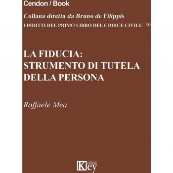 La fiducia. Strumento di tutela della persona