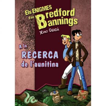 A la recerca de l'aunitina (Enigmes Bredford Bannings)