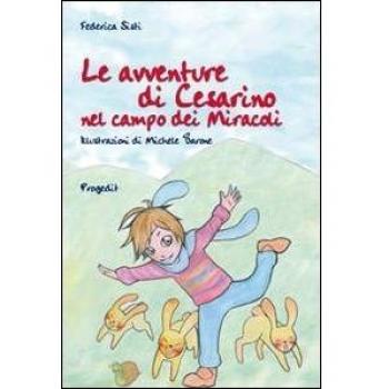Le avventure di Cesarino nel campo dei miracoli