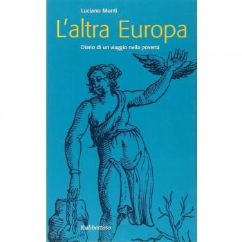 L' altra Europa. Diario di un viaggio nella povertà
