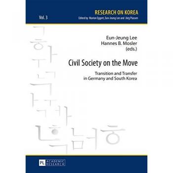 Civil Society on the Move: Transition and Transfer in Germany and South Korea