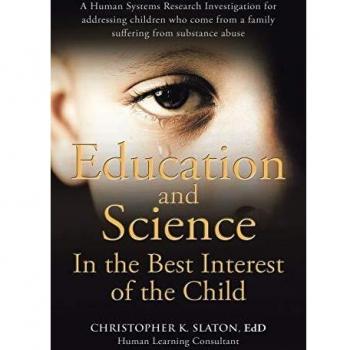Education and Science In the Best Interest of the Child: A Human Systems Research Investigation for addressing children who come from a family suffering from substance abuse