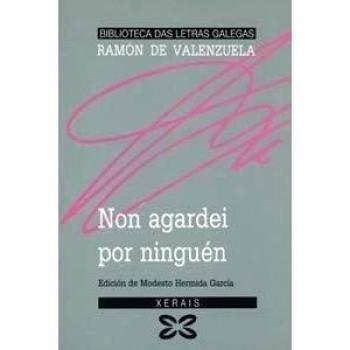 Non agardei por ninguén