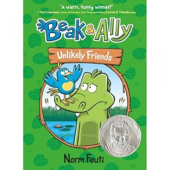 Beak & Ally #1 : Unlikely Friends: A Graphic Novel, by Norm Feuti