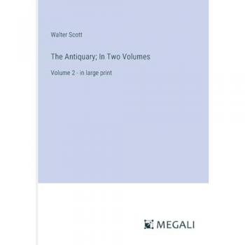 The Antiquary; In Two Volumes: Volume 2