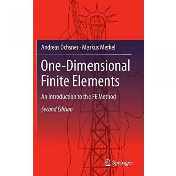 One-Dimensional Finite Elements : An Introduction to the FE Method