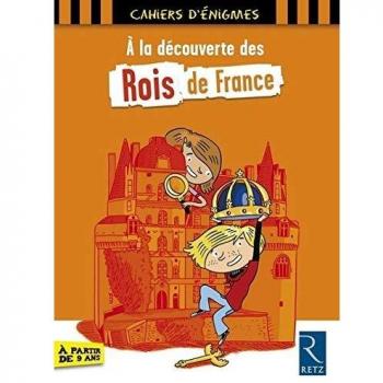 A la découverte des rois de France
