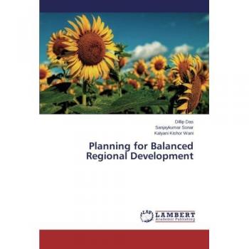 Das, Dillip: Planning for Balanced Regional Development