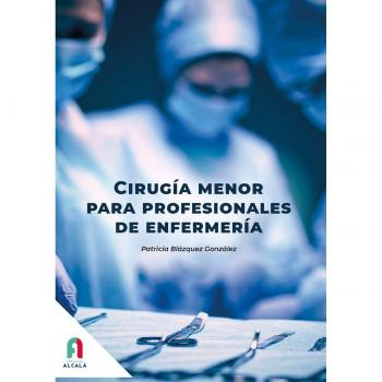 CIRUGIA MENOR PARA PORFESIONALES DE ENFERMERIA.