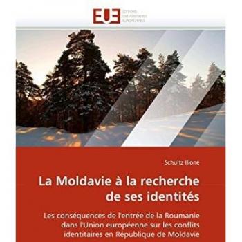 La Moldavie à la recherche de ses identités: Les conséquences de l'entrée de la Roumanie dans l'Union européenne sur les conflits identitaires en République de Moldavie
