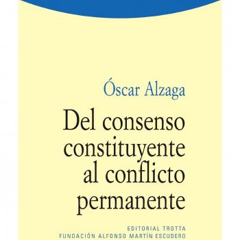 Del Consenso Constituyente Al Conflicto