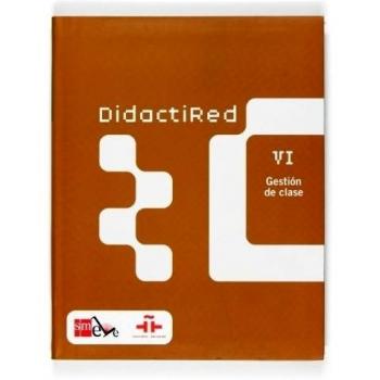 Didactired vi. Gestión de clase (Tapa blanda).