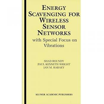 Energy Scavenging for Wireless Sensor Networks