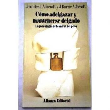 COMO ADELGAZAR Y MANTENERSE DELGADO