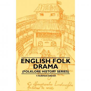 English Folk Drama (Folklore History Series)