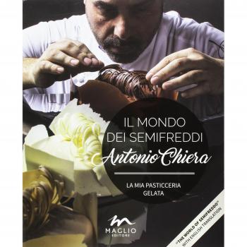Il mondo dei semifreddi. La mia pasticceria gelata. Ediz. italiana e inglese