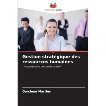 Martins, Gercimar: Gestion stratégique des ressources humaines