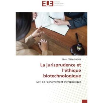 Otepa Onema, Albert: La jurisprudence et l¿éthique biotechnologique
