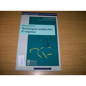 Atlas de Poche des Techniques Médicales d'Urgence