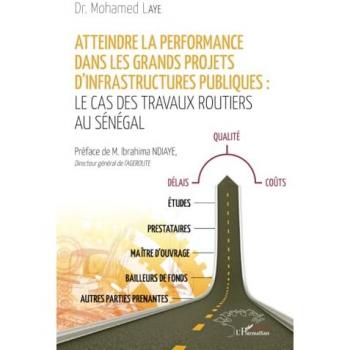 Atteindre la performance dans les grands projets d'infrastructures publiques