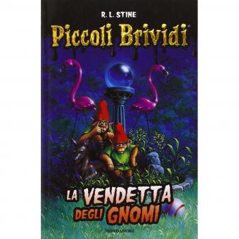 La vendetta degli gnomi. Piccoli brividi