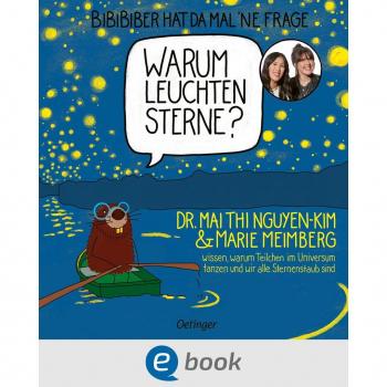 BiBiBiber hat da mal 'ne Frage. Warum leuchten Sterne?