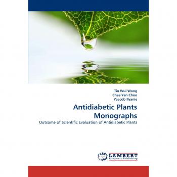 Antidiabetic Plants Monographs: Outcome of Scientific Evaluation of Antidiabetic Plants