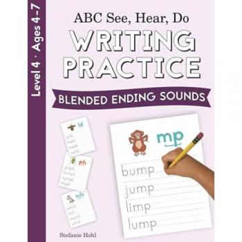 ABC See, Hear, Do Level 4: Writing Practice, Blended Ending Sounds