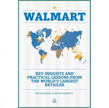 Walmart: Key Insights and Practical Lessons from the World's Largest Retailer