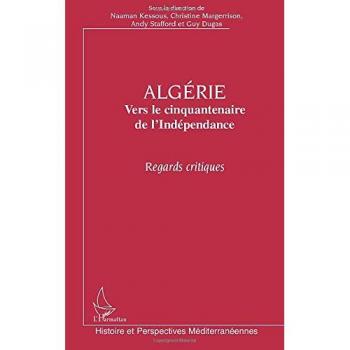Algérie: Vers le cinquantenaire de l'Indépendance