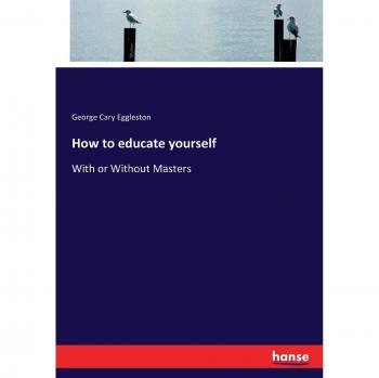 How to educate yourself