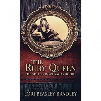 Bradley, Lori Beasley: The Ruby Queen