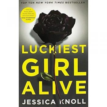 Jessica Knoll Luckiest Girl Alive