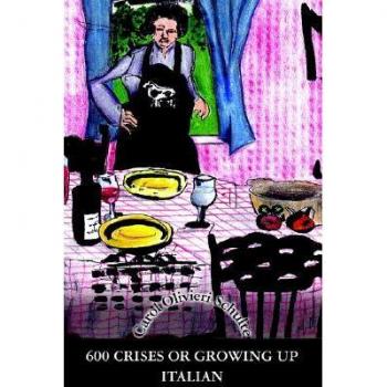 600 Crises or Growing Up Italian
