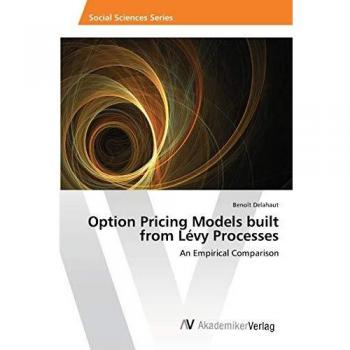 Option Pricing Models built from Lévy Processes